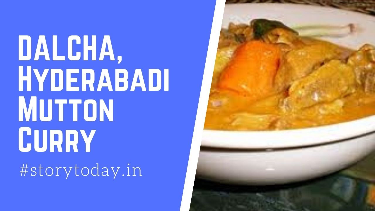 DALCHA, Hyderabadi Mutton Curry